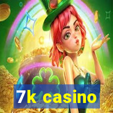 7k casino